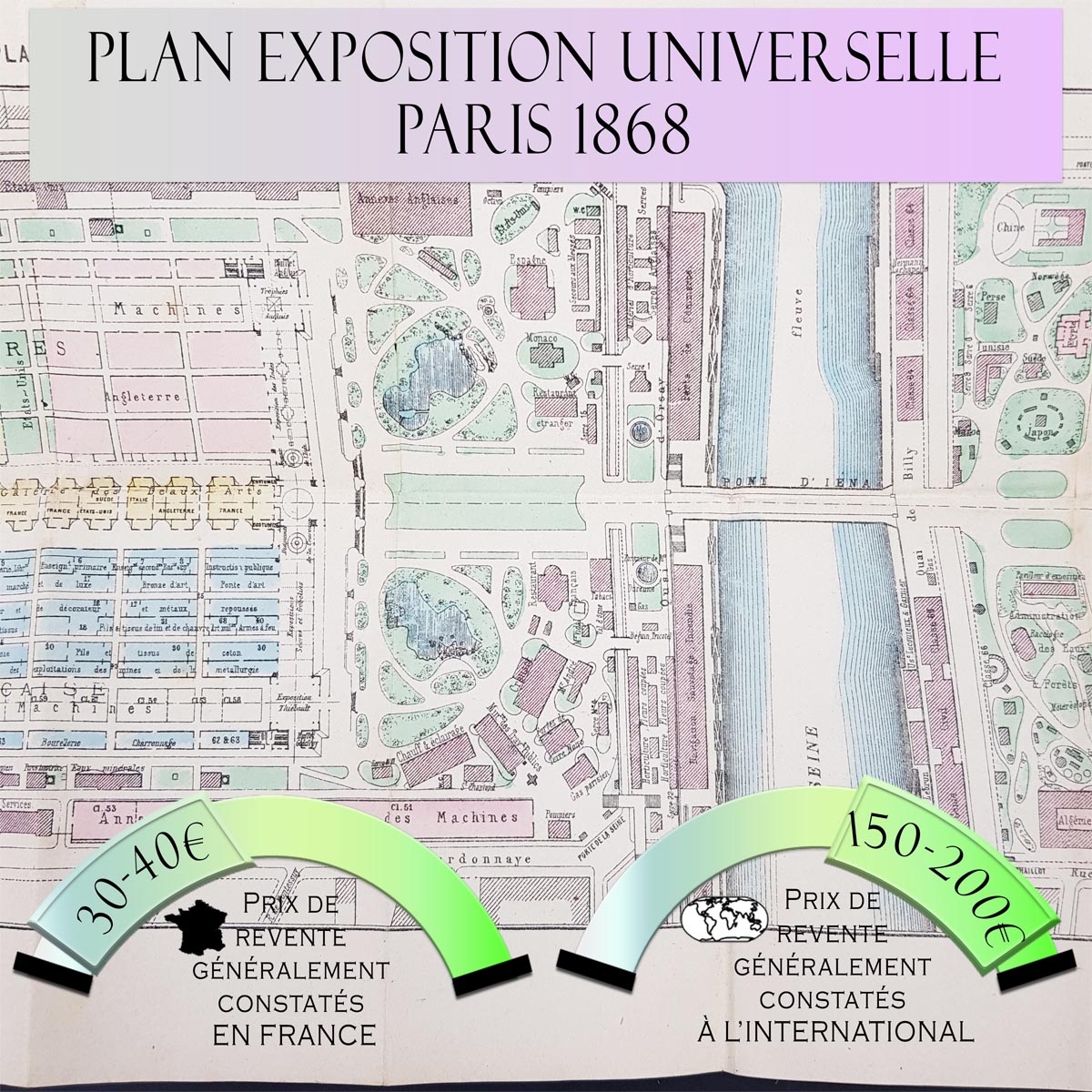 Plan dépliable Exposition Universelle de Paris 1878 Prix de vente en France entre 30€ et 40€ Prix de vente à l'international entre 150€ et 200€