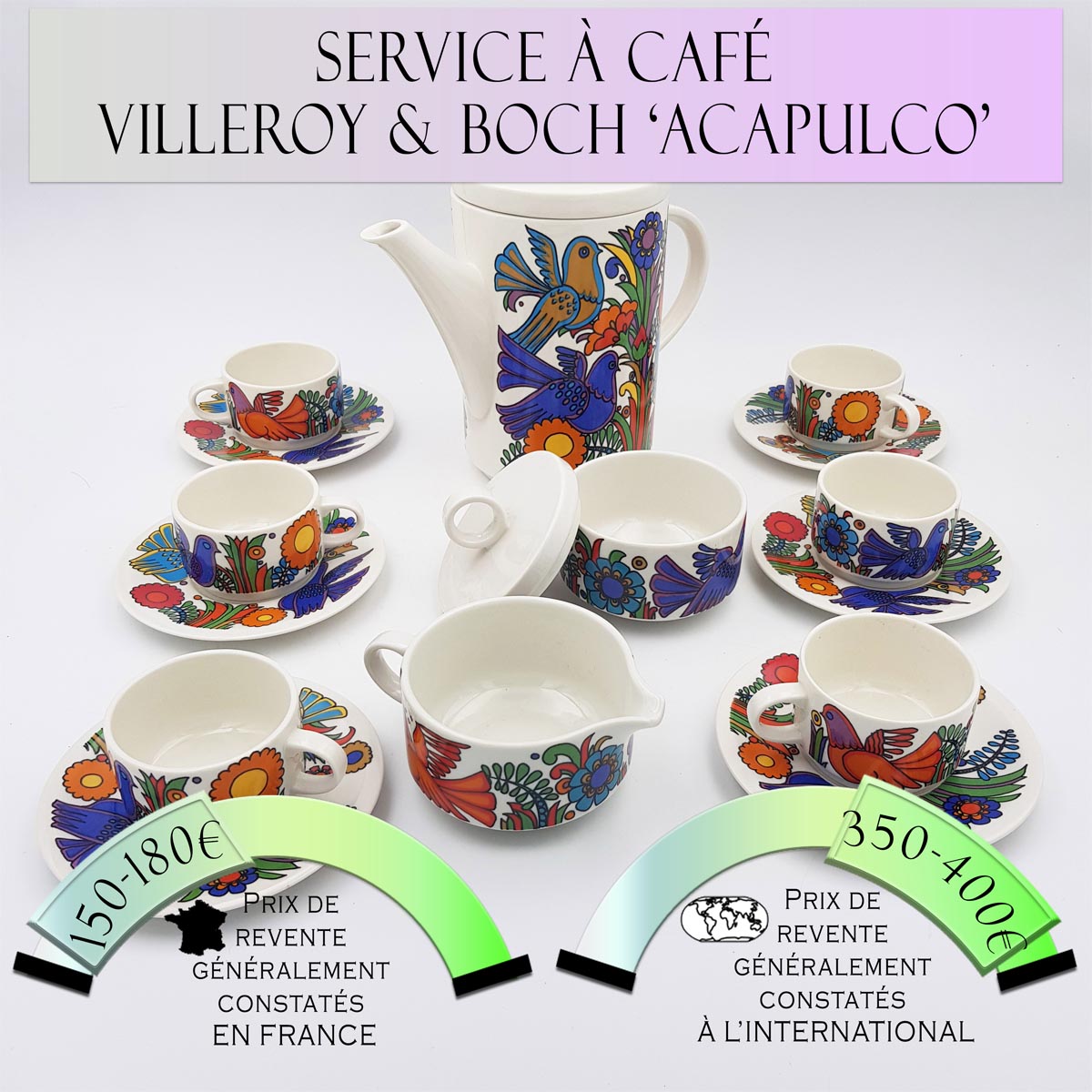 Service à café complet Villeroy & Boch Acapulco 6 personnes Prix de vente en France entre 150€ et 180€ Prix de vente à l'international entre 350€ et 400€